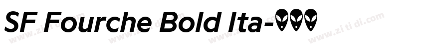 SF Fourche Bold Ita字体转换